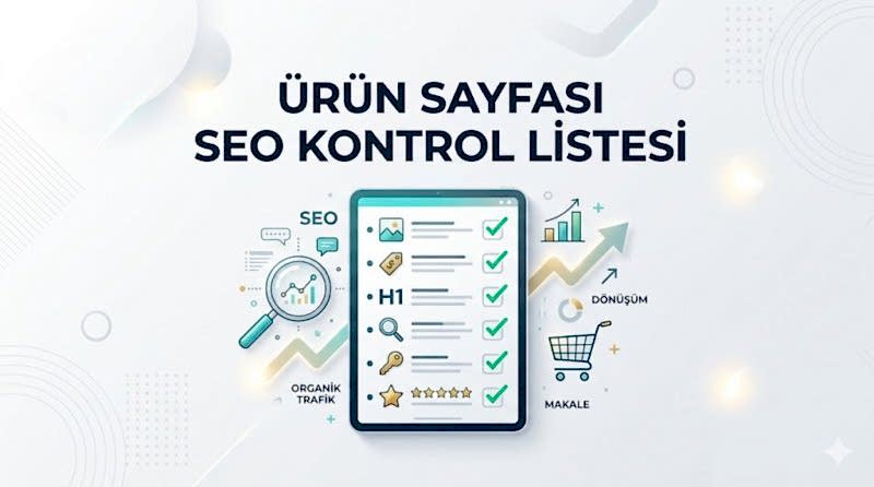 Ürün Sayfası SEO Kontrol Listesi